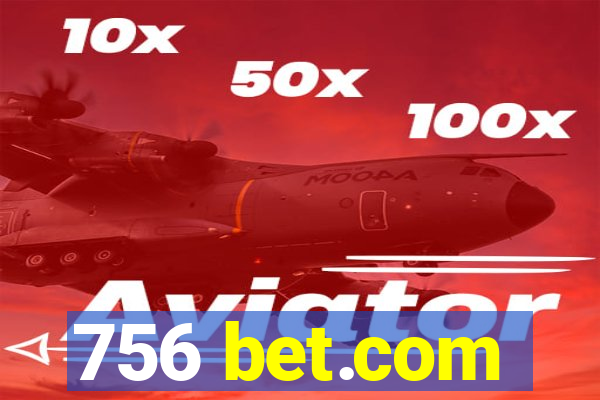 756 bet.com